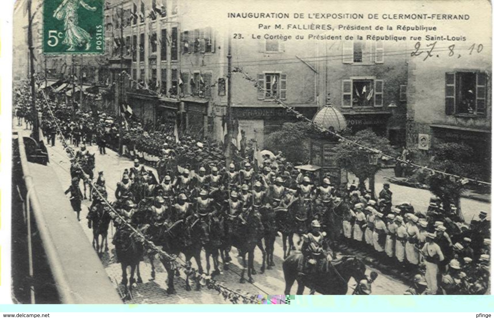 Clermont-Ferrand - Exposition De 1910 - Cortège Du Président De La République M. Fallières, Rue Saint-Louis - Exhibitions