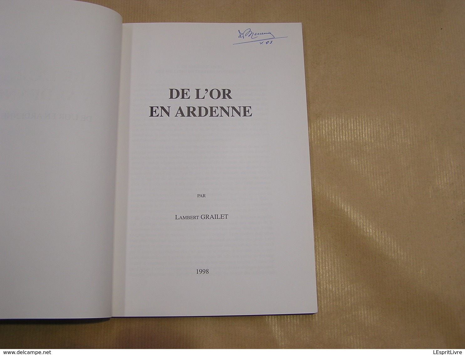 DE L' OR EN ARDENNE L Grailet Régionalisme Histoire Orpailleurs Ardennais Amblève Ourthe Ruisseaux Aurifères Or Gaulois - Belgique