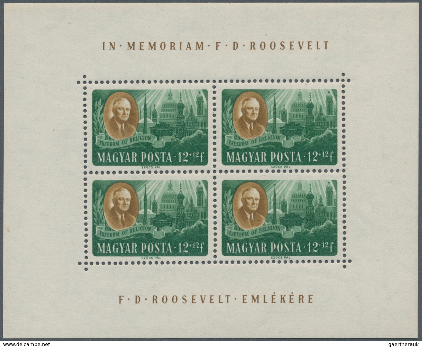 Ungarn: 1947, Postfrische Kleinbogen "Präsident Roosevelt" Gezähnt, 1x Mit Randbugspur, (Mi.-E 450.- - Covers & Documents