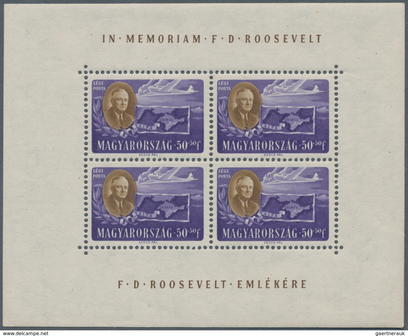 Ungarn: 1947, postfrische Kleinbogen "Präsident Roosevelt" gezähnt, 1x mit Randbugspur, (Mi.-E 450.-