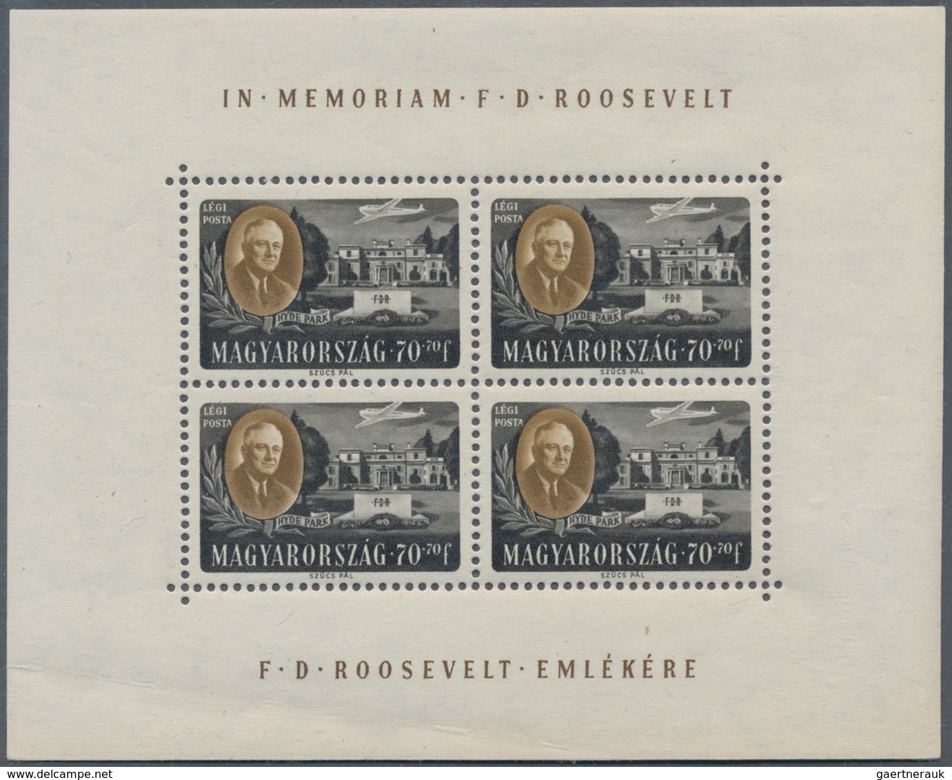 Ungarn: 1947, postfrische Kleinbogen "Präsident Roosevelt" gezähnt, 1x mit Randbugspur, (Mi.-E 450.-