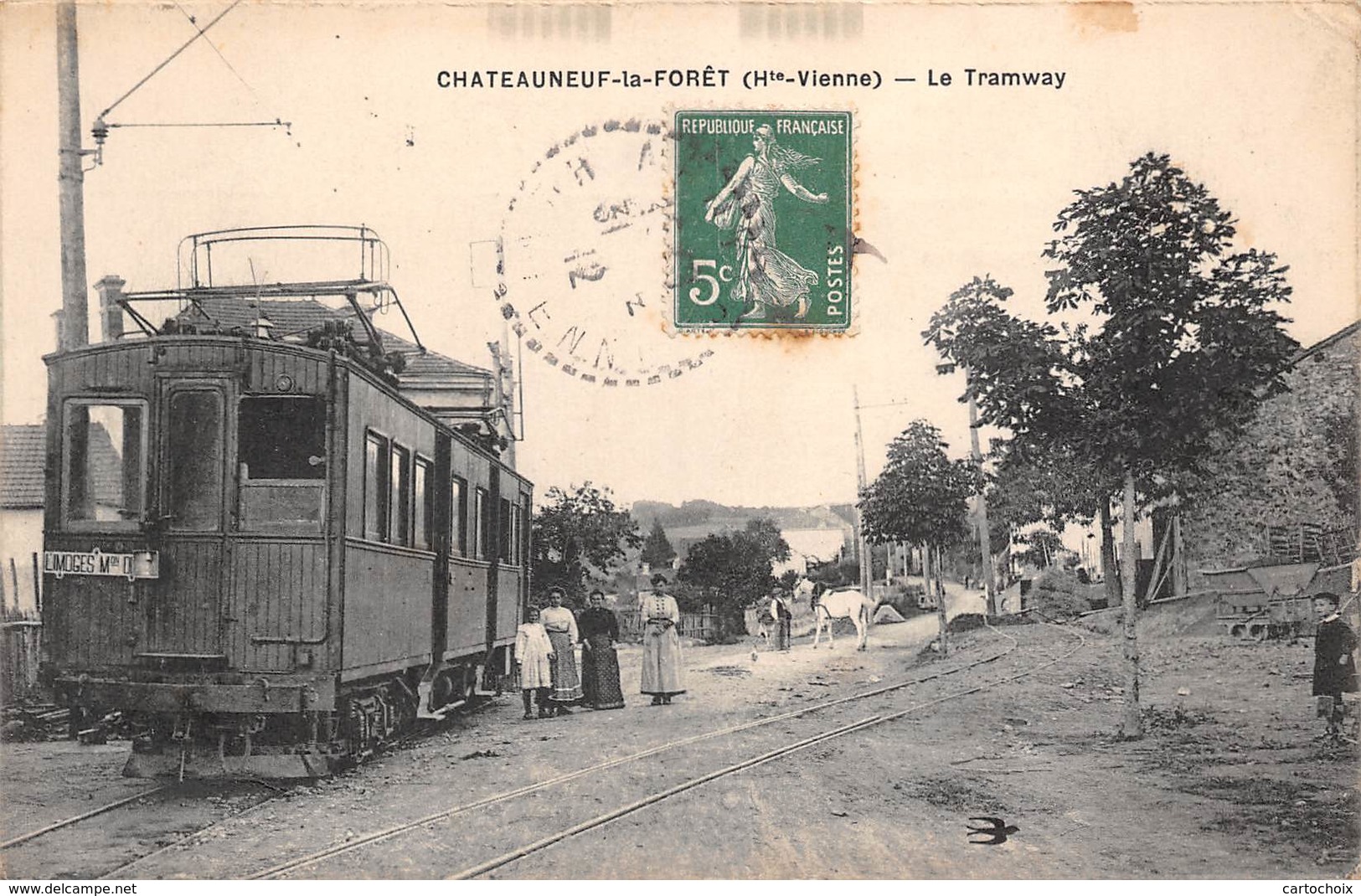 87 - Chateauneuf-la-Forêt - Gros Plan Sur Le Tramway - Une Belle Animation - Chateauneuf La Foret