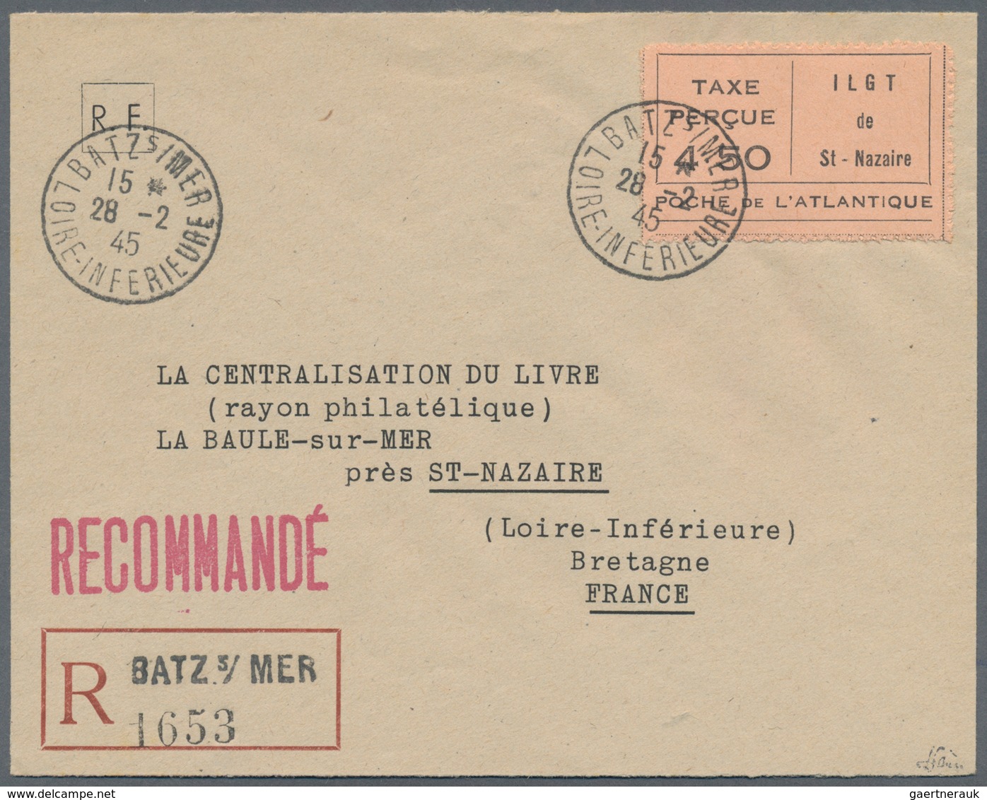 Dt. Besetzung II WK - Frankreich - St. Nazaire: 1945, 28-2, Einschreiben Mit Gebührenzettel 4,50 Fr - Occupation 1938-45