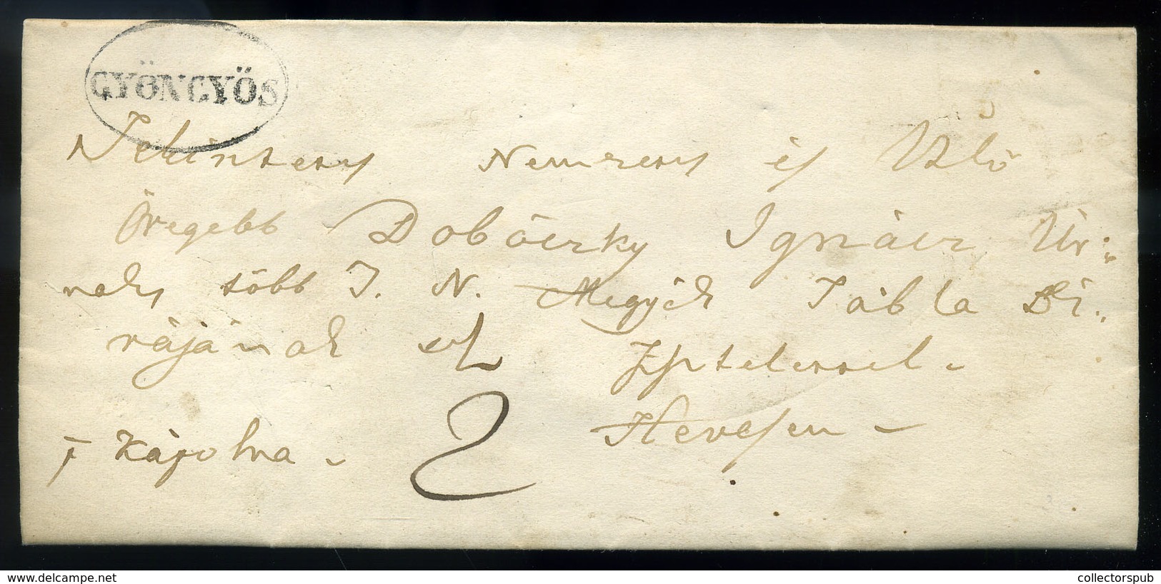 GYÖNGYÖS 1840. Cca. Levél , Tartalommal  Hevesre Küldve Dobóczky Ignác Magyar éremtudós és Táblabírónak  /  Letter, Cont - ...-1867 Prephilately