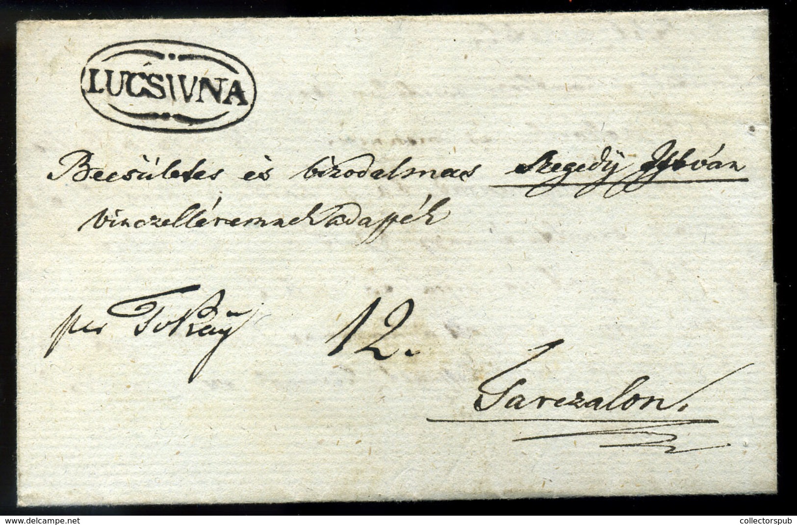 LUCSIVNA 1842. Portós Levél , érdekes Tartalommal Tarcalra Küldve, Várady-Szakmáry Donát  /  1842 Unpaid Letter Interest - Other & Unclassified