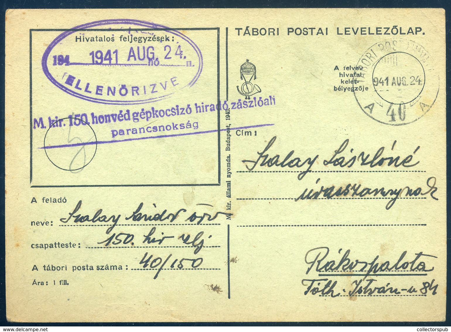 II. VH 1941. Tábori Posta Levlap , 150. Honvéd Gépkocsizó Hiradó Zászlóalj Bélyegzéssel Rákospalotára  /  WW II FPO P.ca - Covers & Documents