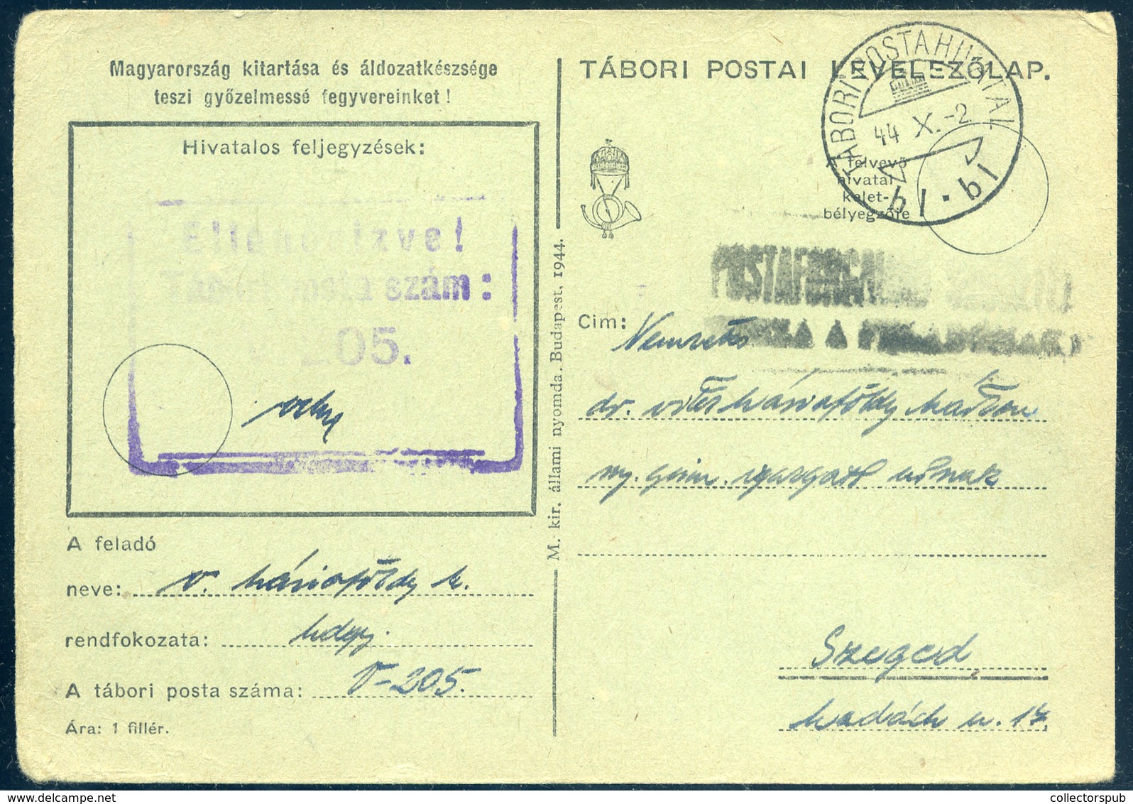 II. VH 1944. Tábori Lap , Szegedre Küldve "Postai Forgalom Szünetel Vissza A Feladónak" Bélyegzéssel  /  WW II FPO Card  - Lettres & Documents