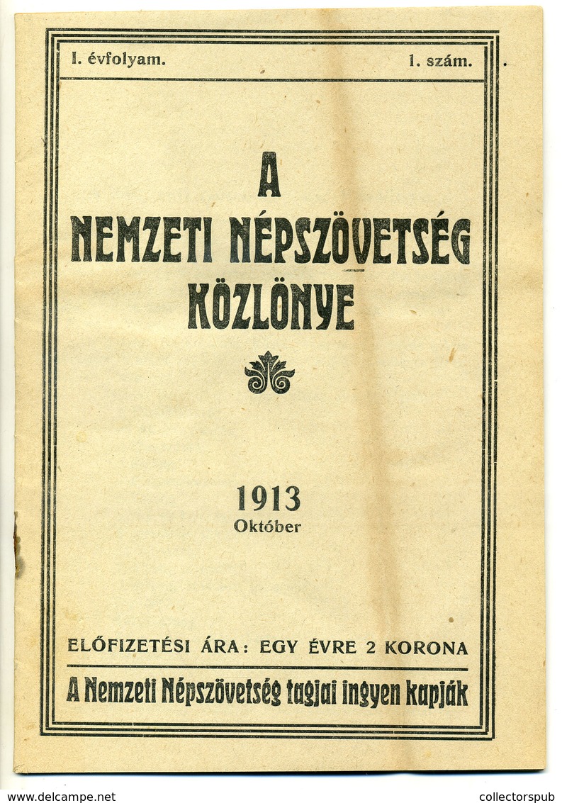 1913 A Nemzeti Népszövetség Közlönye Első, Induló Száma 32p  /  First Issue Of The Nat. Gazette 32 Pages - Zonder Classificatie