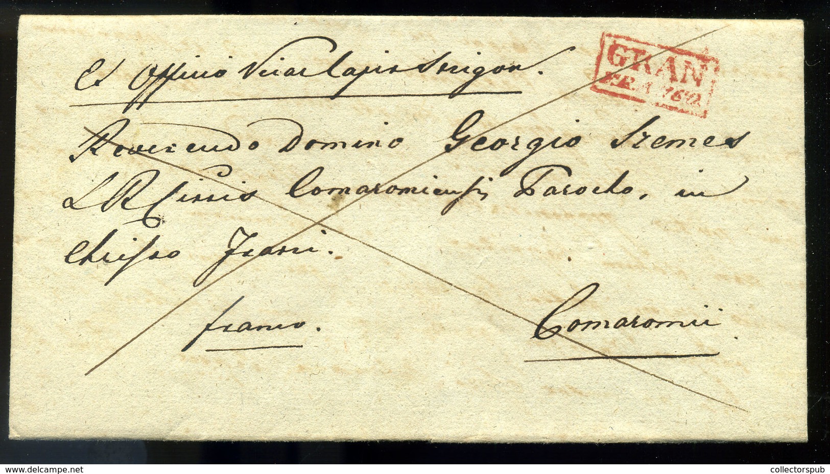 ESZTERGOM 1834. Kollár István Püspök Autográf Levele, Piros "Gran Franco" Komáromba Küldve  /  Bishop István Kollár Auto - ...-1867 Prephilately