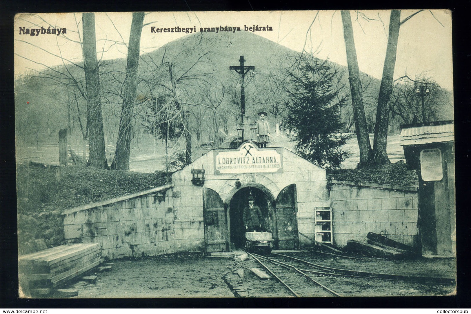 NAGYBÁNYA 1918. Kereszthegyi Aranybánya Bejárata, Régi Képeslap  /  1918 Entrance Of The Goldmine Of Kereszthegy Vintage - Hungary