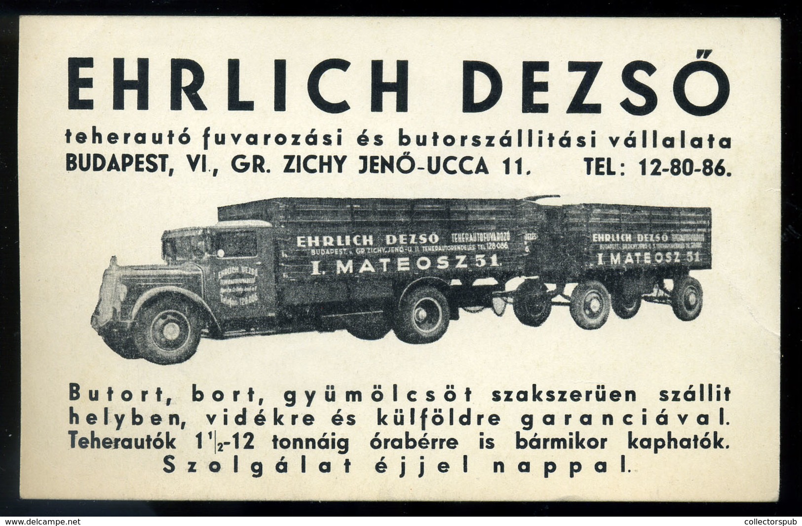 BUDAPEST Ehrlich Dezső , Teherautó Fuvarozás, Régi Cégkártya (képeslap Méret)  /  Dezső Ehrlich Freight Transport Vintag - Unclassified