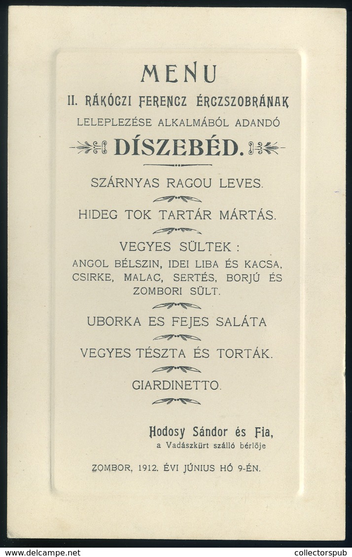 MENÜKÁRTYA 1912. Zombor, Vadászkürt Szálló,  II. Rákóczi Ferenc érczszobrának Leleplezése Alkalmából  /  MENU CARD Hunte - Unclassified