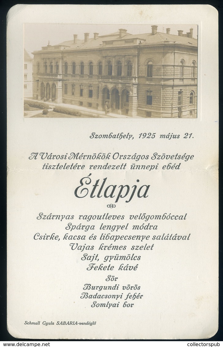 MENÜKÁRTYA 1925. Szombathely , Sabaria Vendéglő, A Városi Mérnökök Országos Szövetsége Tiszteletére  /  MENU CARD 1925 S - Unclassified
