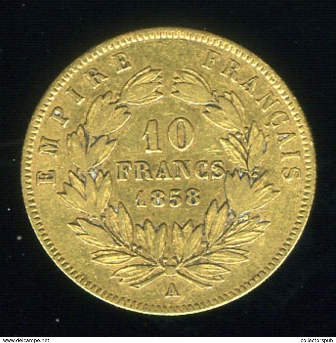 III. NAPOLEON 10 Frank 1858. A F - Andere & Zonder Classificatie