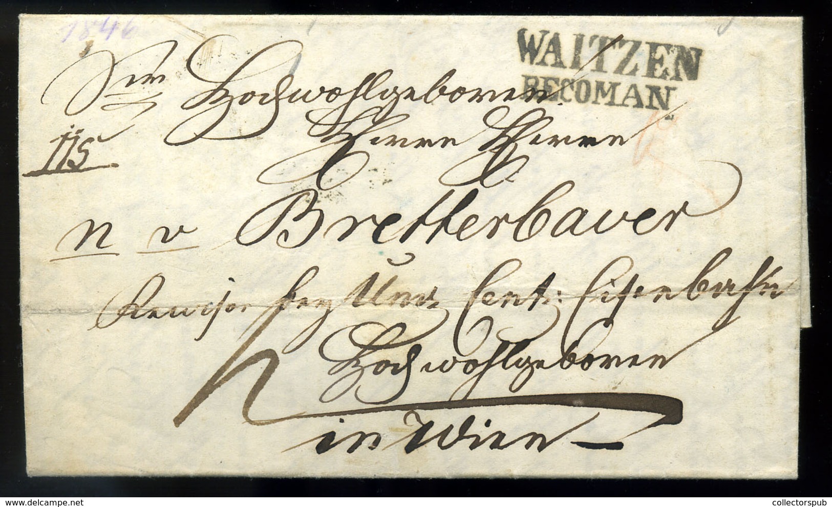 VÁC 1846. Portós Levél Tartalommal "WAITZEN RECOMAN" Bélyegzéssel Bécsbe. (300p)  /  1846 Postage Due Letter Cont. Pmk T - ...-1867 Voorfilatelie