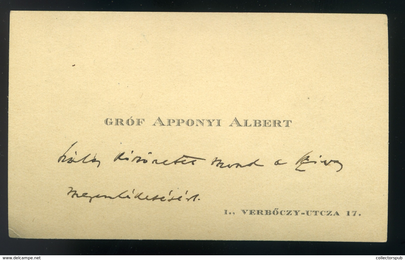 Gróf Apponyi Albert  Névjegykártya, Autográf Sorokkal  /  Count Albert Apponyi Business Card With Autograph Lines - Zonder Classificatie