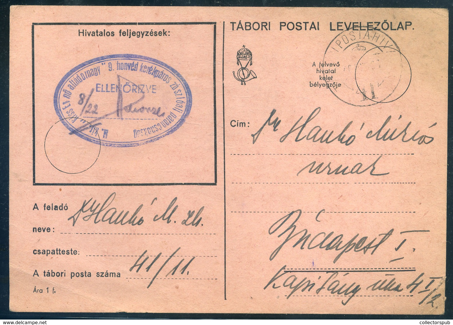 II.VH 1940. Tábori Posta Levlap Kiss Ernő Altábornagy' 9. Honvéd Kerékpáros Zászlóalj Bélyegzéssel  /  WW II. 1940 FPO P - Covers & Documents