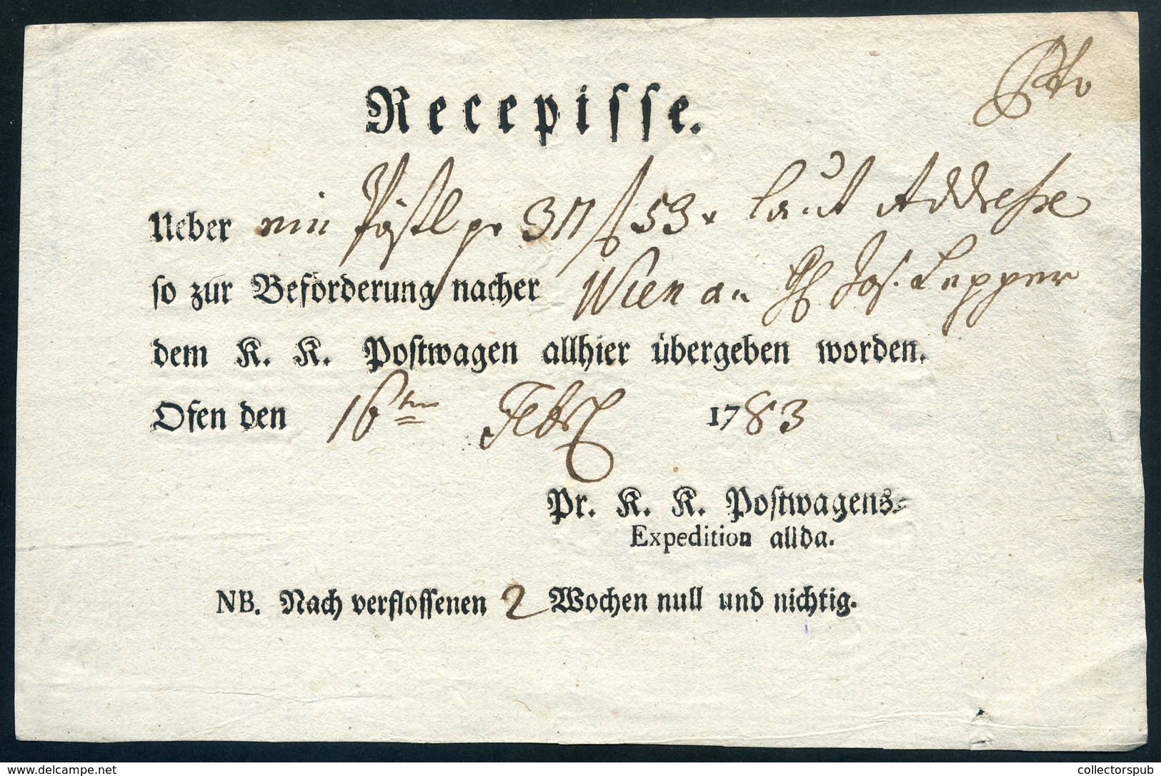 BUDA 1783. Pénzküldemény Nagyméretű Feladóvénye 'Recepisse', Nyomtatott 'Ofen, Pr. K. K. Postwagens=Expedition Allda.' H - ...-1867 Prephilately