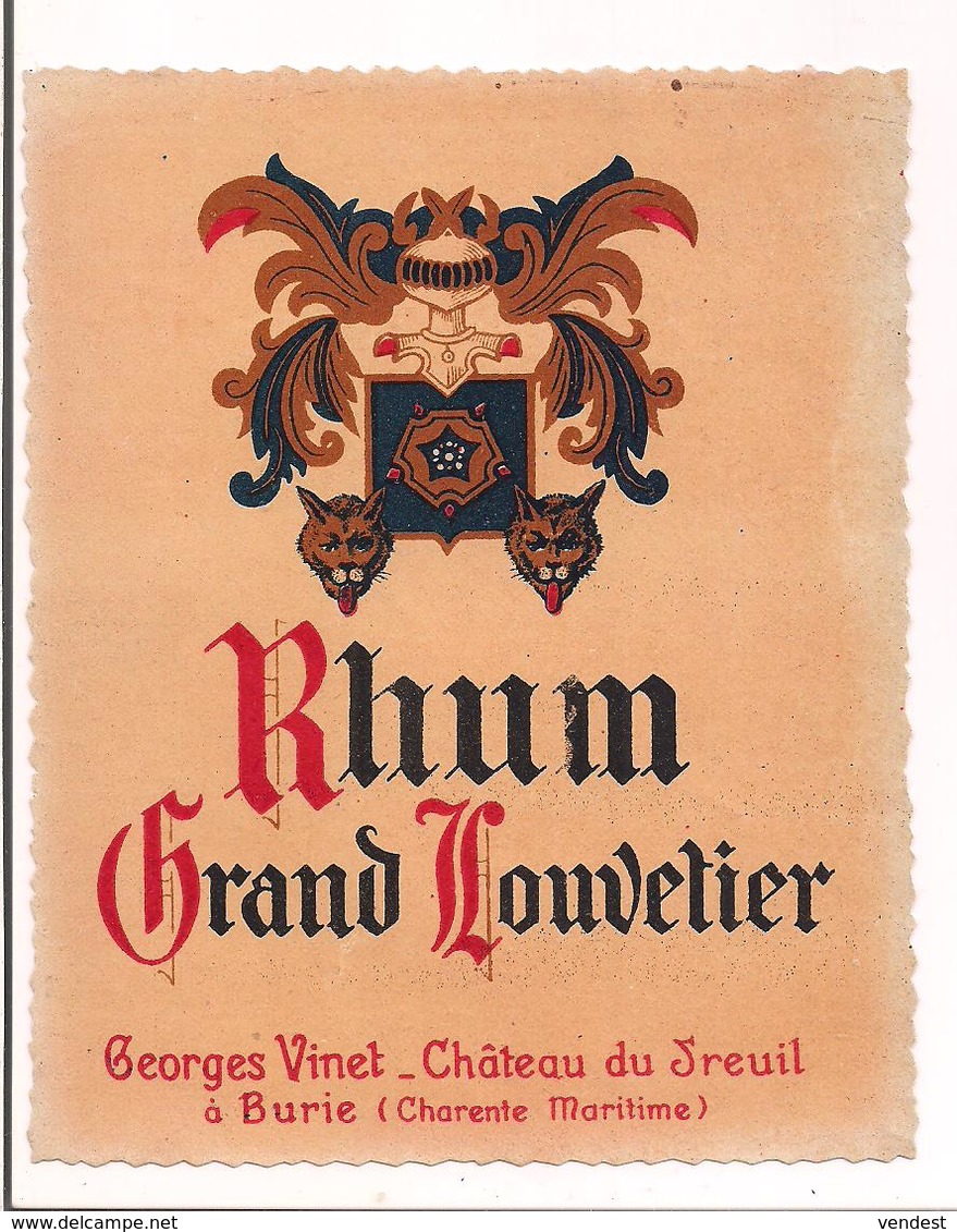 Etiquette  Rhum  Grand Louvetier - Georges Vinet - Château Du Treuil à Burie - - Rhum