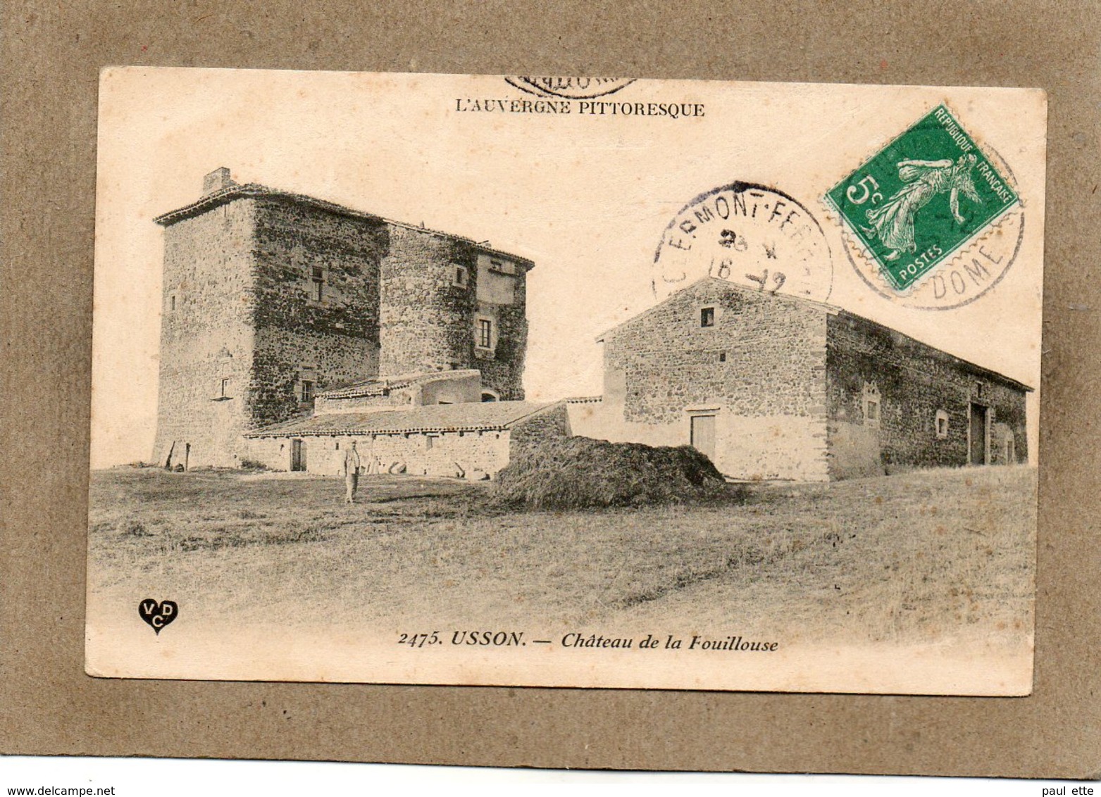 CPA - USSON (63) - Aspect De La Ferme Du Château De La Fouillouse En 1909 - Autres & Non Classés