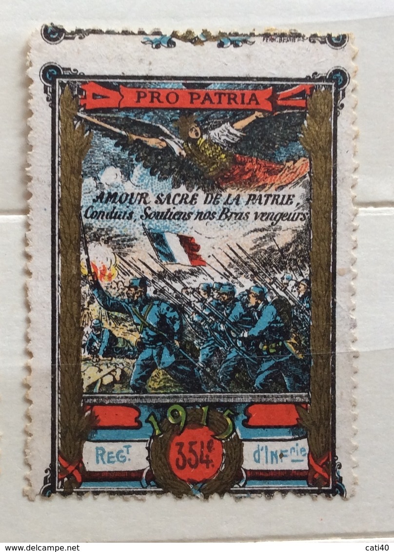 FRANCIA PRO PATRIA 1915  REGG.FANTERIA  354  ERINNOFILO  MILITARE  CHIUDILETTERA - Non Classificati