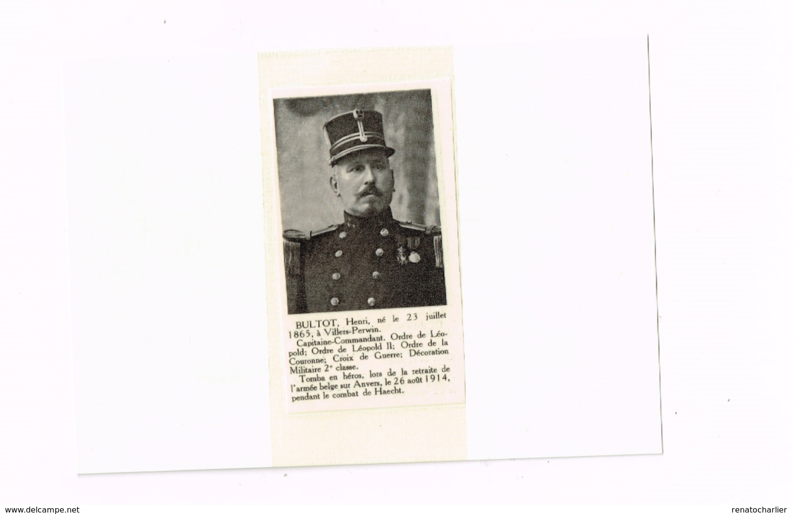 Découpi.Henri Bultot.Né à Villers-Perwin.Capitaine-Commandant.Tomba En Héros à La Bataille De Haecht Le 26.8.1914. - Zonder Classificatie