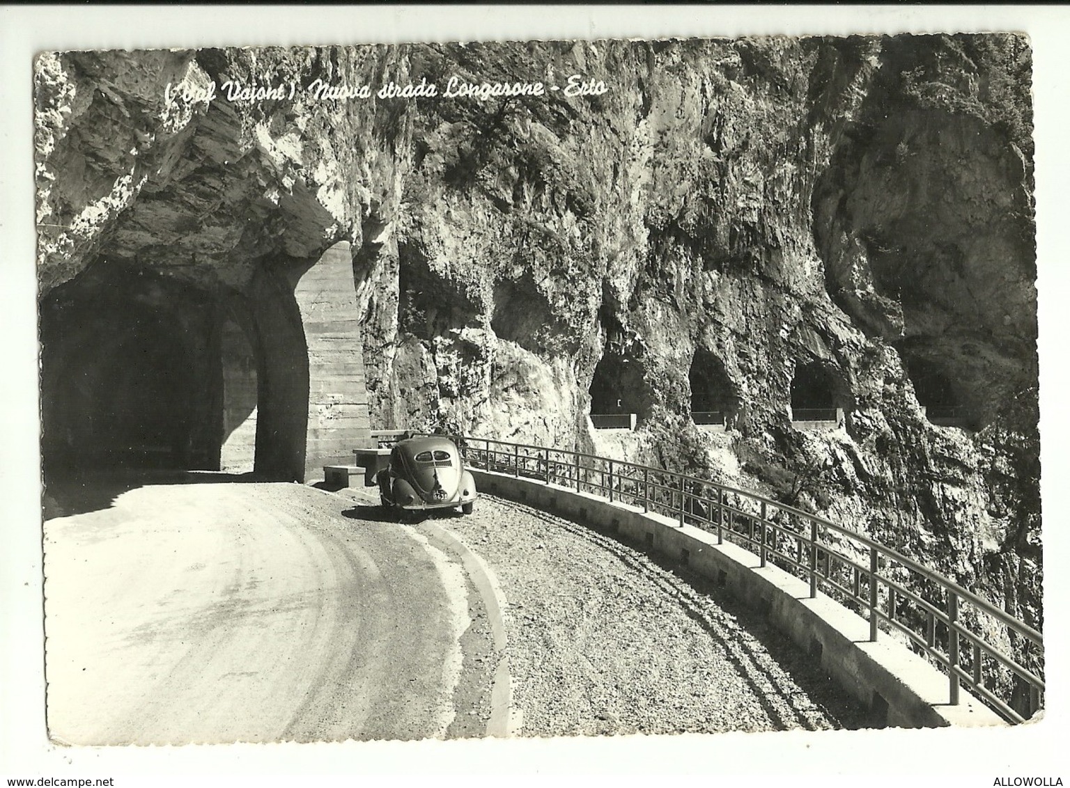 2463 " VAL VAJONT - NUOVA STRADA LONGARONE -ERTO - VW MAGGIOLINO ANNI '40 " CART.ORIG. SPED. - Belluno