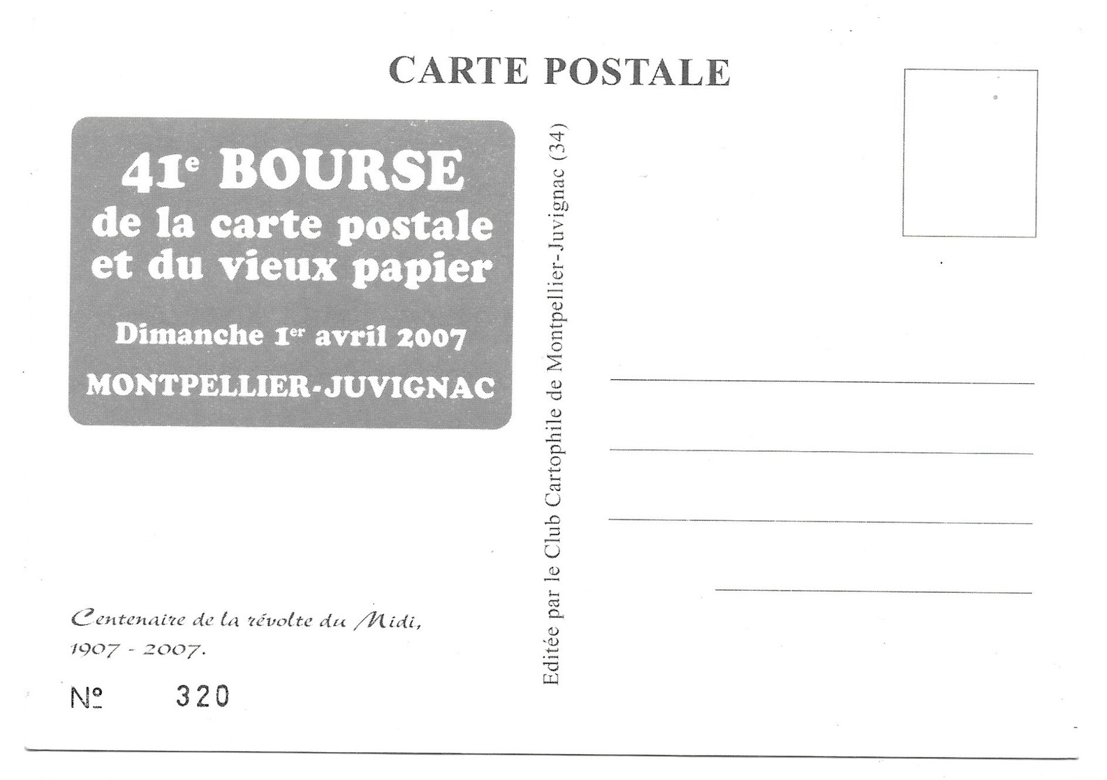 Montpellier-Juvignac 41e Bourse De La Carte Postale Et Du Vieux Papier Dimanche 1er Avril 2007 Marcellin Albert - Bourses & Salons De Collections