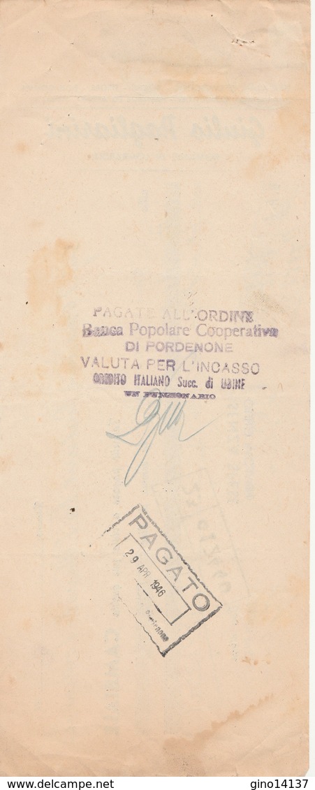 Cambiale Del 1946 Con Marca D Bollo Giulio Pagliarini - Tomadini Di Pordenone - Cambiali