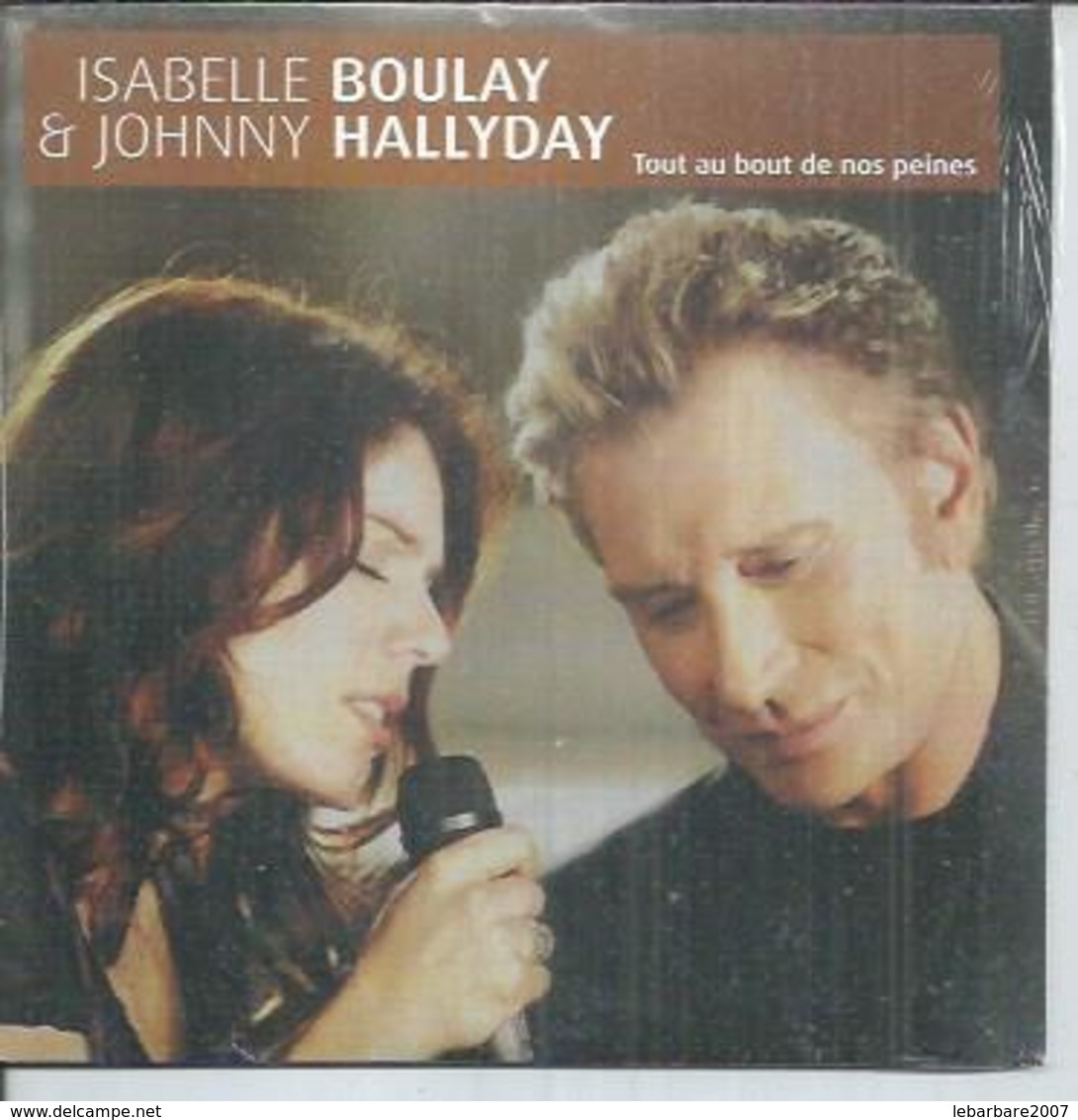 CD 1 TITRES - JOHNNY HALLYDAY & ISABELLE BOULAY  - " TOUT AU BOUT DE NOS PEINES "  ( HORS COMMERCE ? ) - Autres - Musique Française