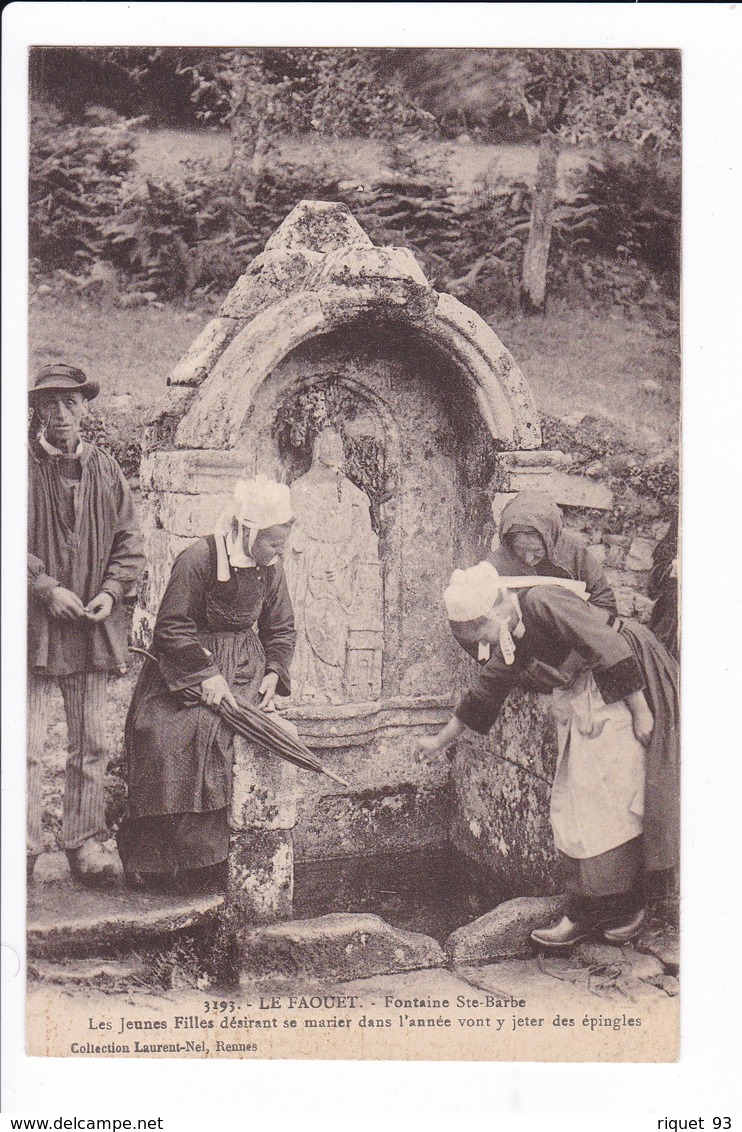 3193 - LE FAOUET - Fontaine Ste-Barbe - Les Jeunes Filles Désirant Se Marier ..... - Le Faouet