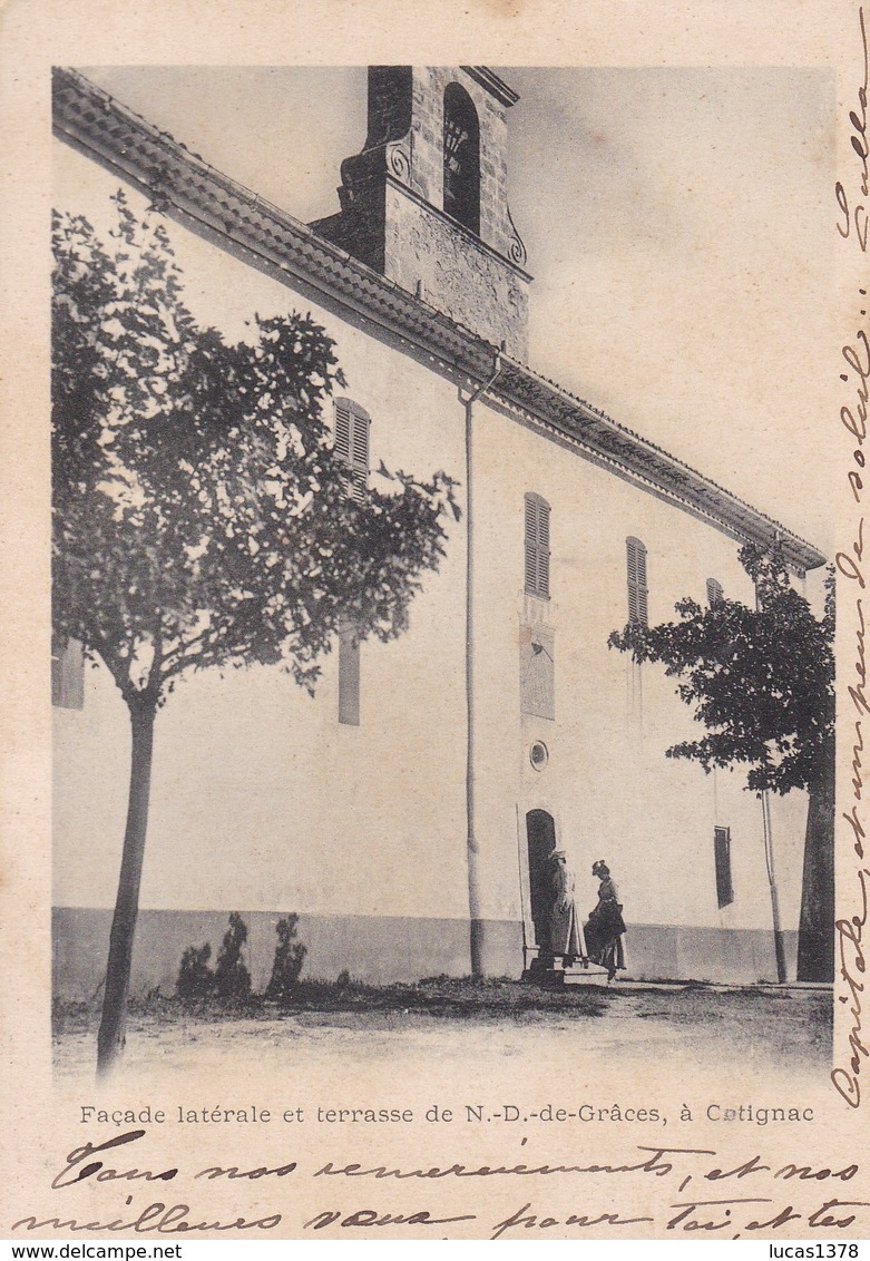 83 / COTIGNAC - Façade Latérale Et Terrasse De N.-D-de-Grâces / PRECURSEUR - Cotignac