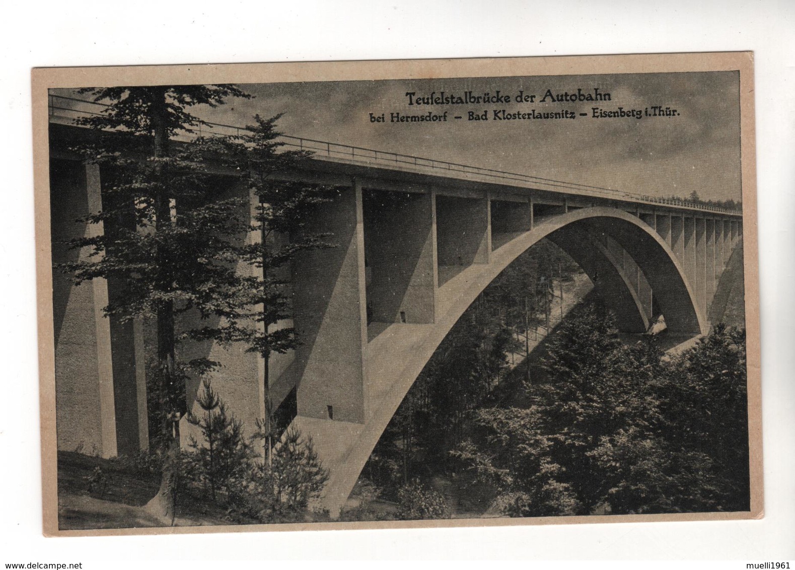 +2590,  Teufelstalbrücke Der Reichsautobahn Bei Hermsdorf, Bad Klosterlausnitz, Eisenberg - Bruggen