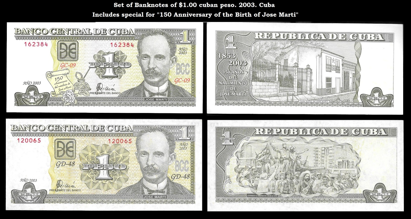 CUBA. Cuban Banknotes Of $1.00 Cuban Peso & Special Issue For 150th. Anniversary Of The Birth Of Jose Marti. 2003 - Cuba