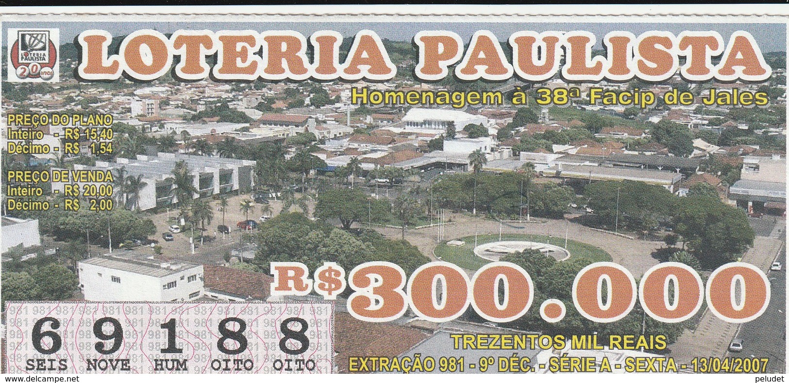 Brasil - 2007 - HOMANAGEM A 38ª FACIP DE JALES - Billetes De Lotería