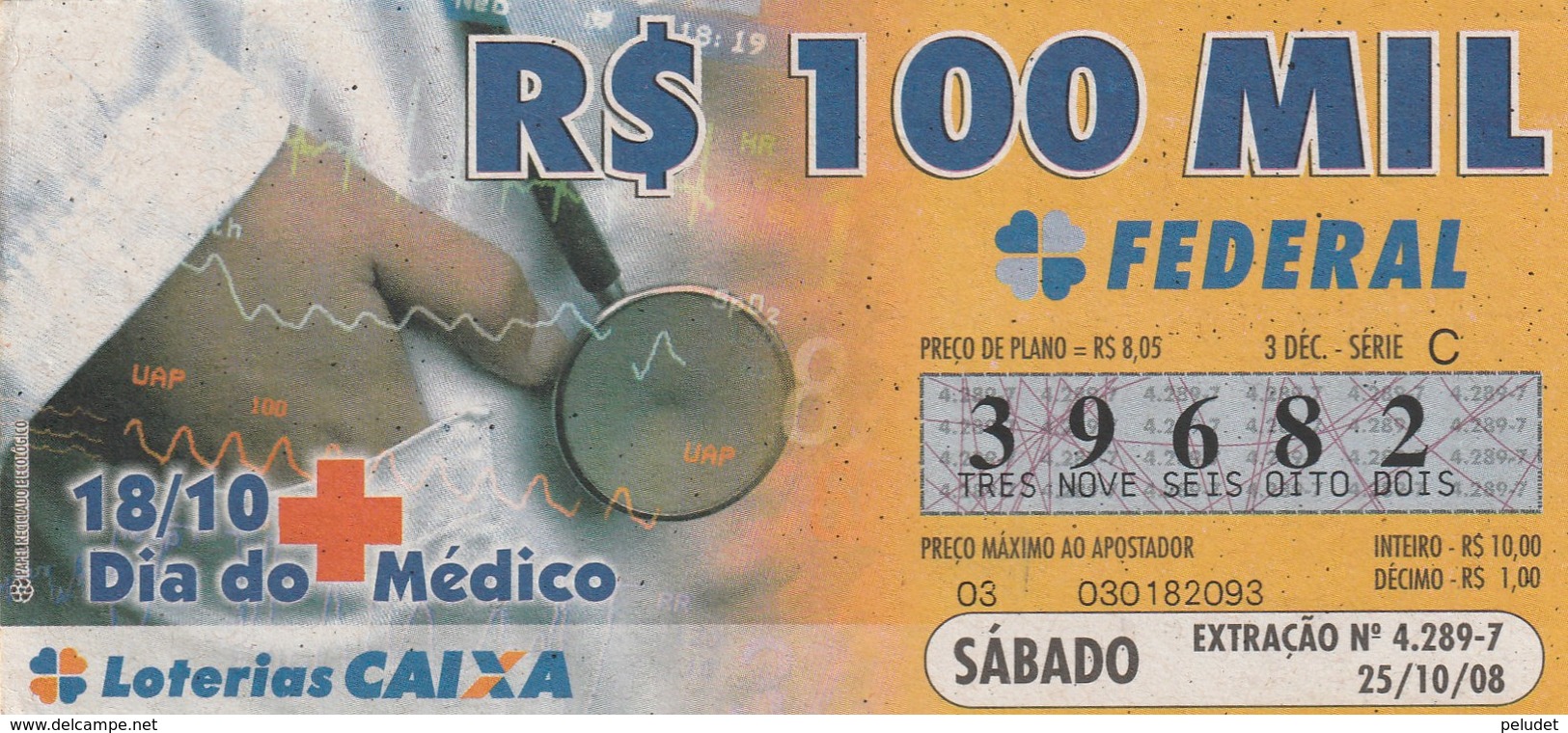 Brasil - 2008 - 18/10 DIA DO MEDICO - Billetes De Lotería