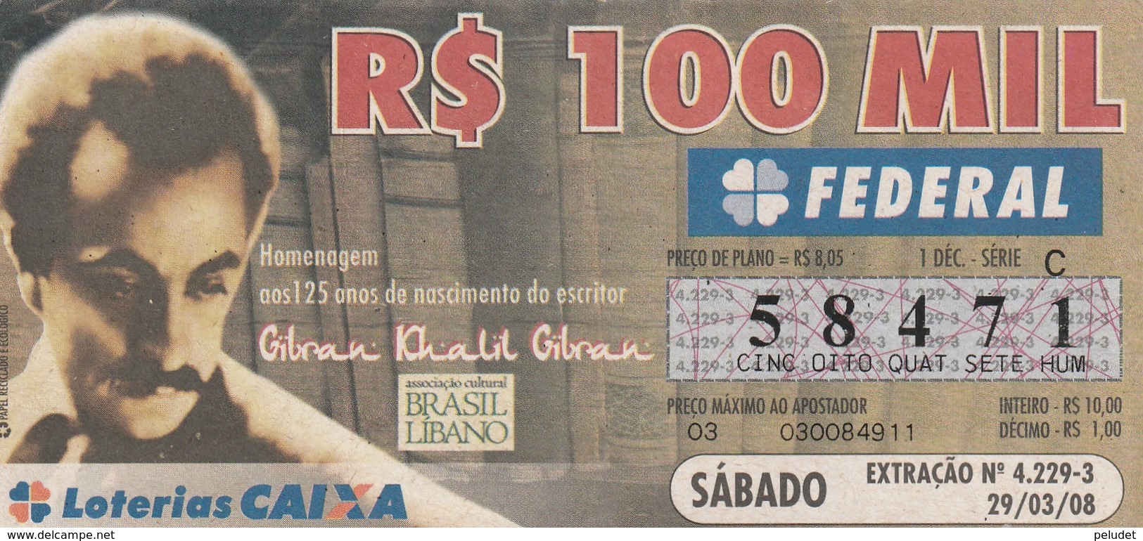 Brasil - 2008 - HOMENAGEM 125 ANOS NASCIMENTO ESCRITO - Gibran Khalil Gibran - Billetes De Lotería