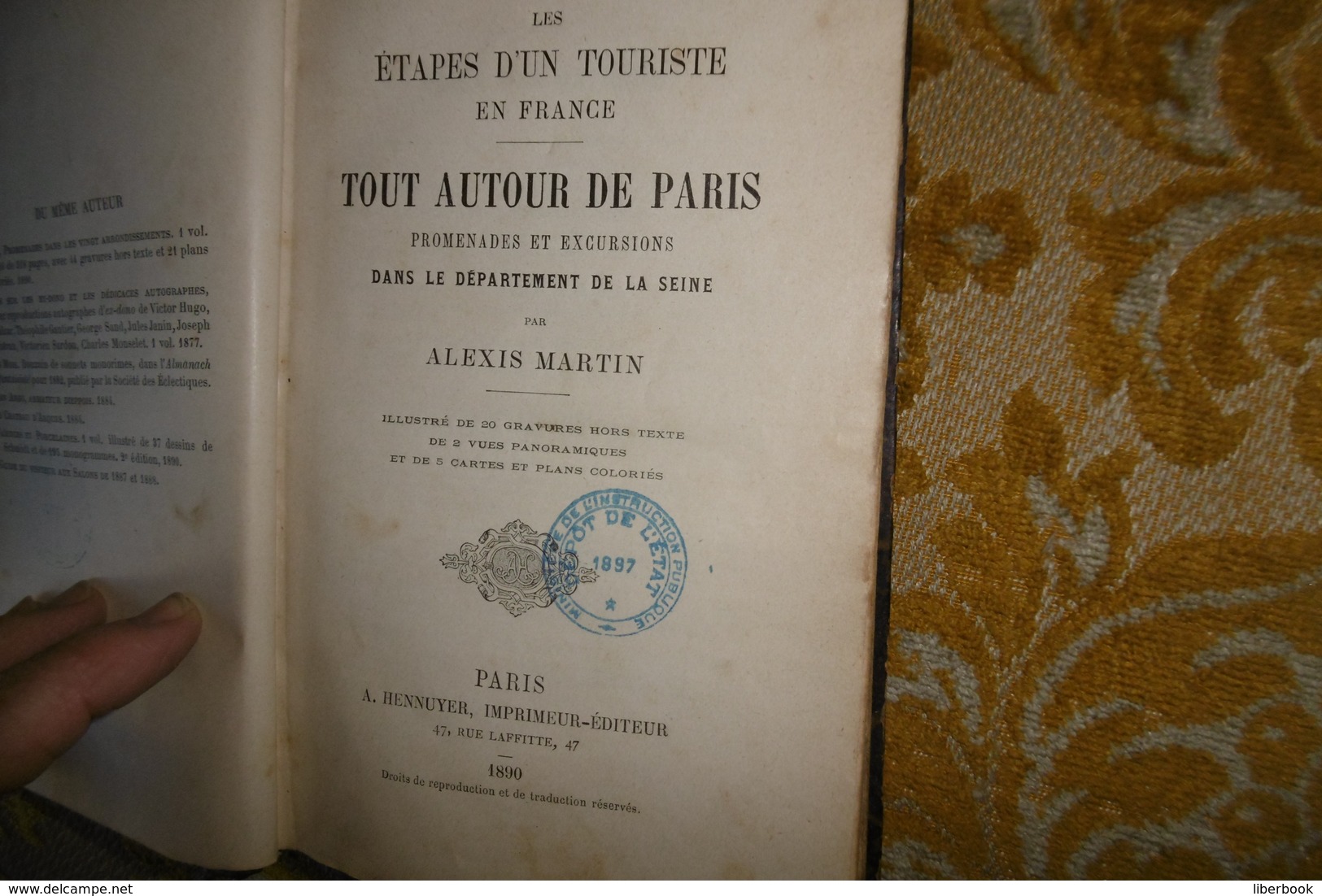 Alexis MARTIN : TOUT AUTOUR D PARIS , PROMENADES Et EXCURSIONS Dans Le Départ .de La SEINE, 1890 - Ile-de-France