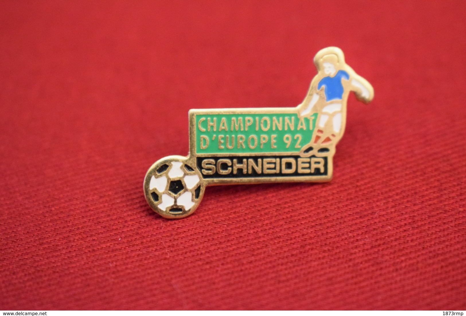 PIN'S FOOT CHAMPIONNAT D'EUROPE 92 SCHNEIDER - Calcio