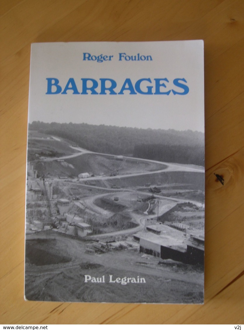 Barrages - Roger Foulon - Auteurs Français