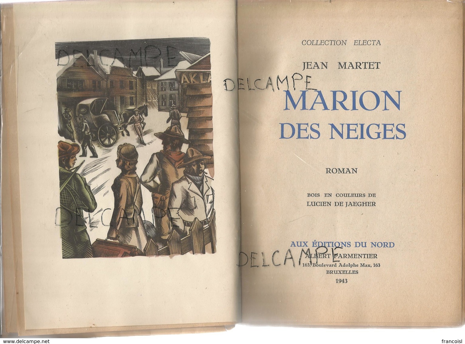 Marion Des Neiges. Par Jean Martet. Dessins: Bois En Couleurs Par Lucien De Jaegher. - Aventure