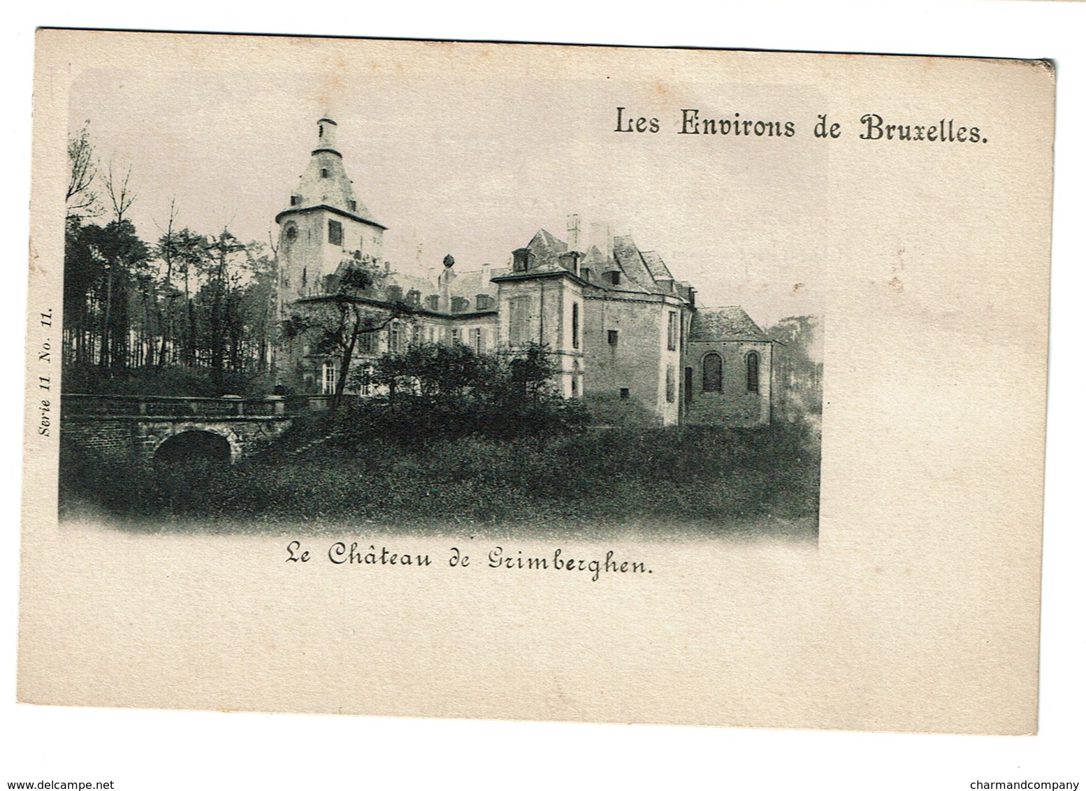 Les Environs De Bruxelles, Le Château De Grimberghen  - Grimbergen Série 11 N° 11 - 2 Scans - Grimbergen