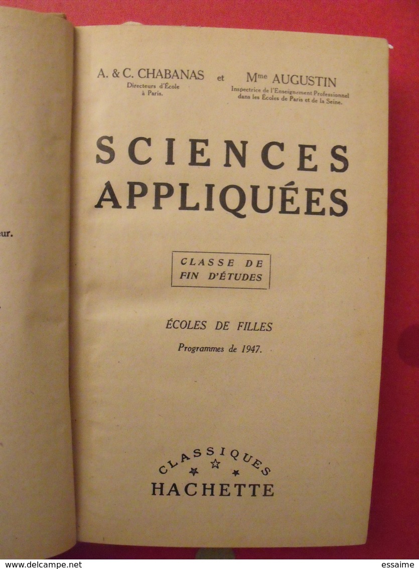 Sciences Appliquées. école De Filles. Chabanas & Augustin. Hachette 1949 - Sciences