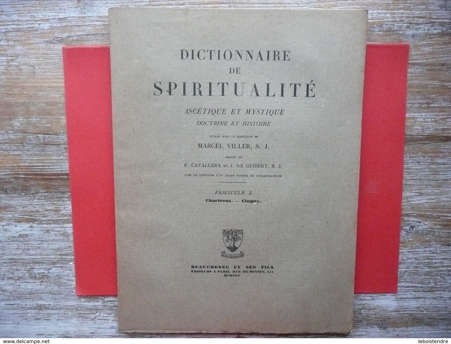 DICTIONNAIRE DE SPIRITUALITE FASCICULE X ASCETIQUE ET MYSTIQUE DOCTRINE ET HISTOIRE 1945 VILLER CAVALLERA GUIBERT - Dictionnaires