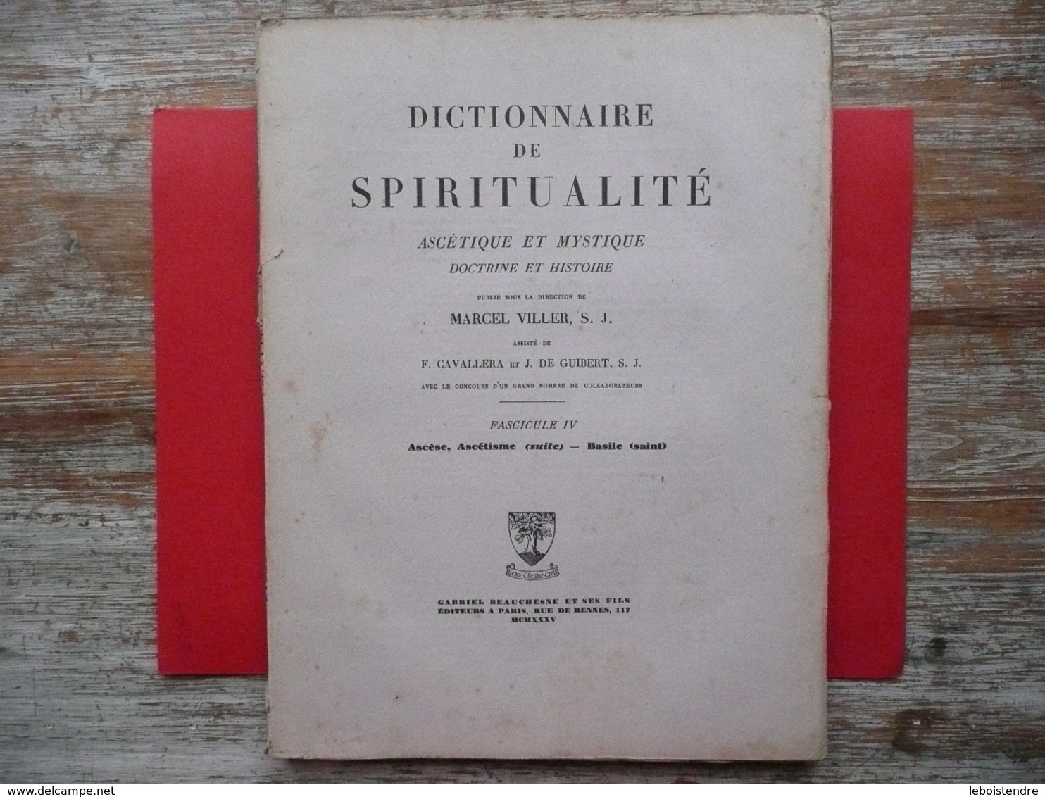 DICTIONNAIRE DE SPIRITUALITE FASCICULE IV  ASCETIQUE ET MYSTIQUE DOCTRINE ET HISTOIRE 1935 VILLER CAVALLERA GUIBERT - Wörterbücher