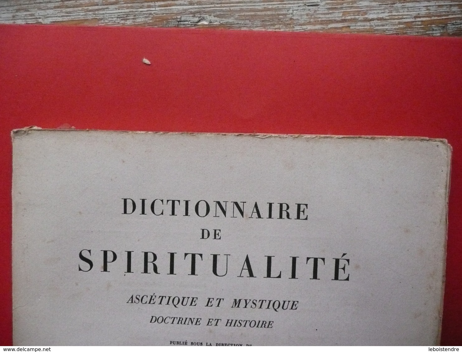 DICTIONNAIRE DE SPIRITUALITE FASCICULE IV  ASCETIQUE ET MYSTIQUE DOCTRINE ET HISTOIRE 1935 VILLER CAVALLERA GUIBERT
