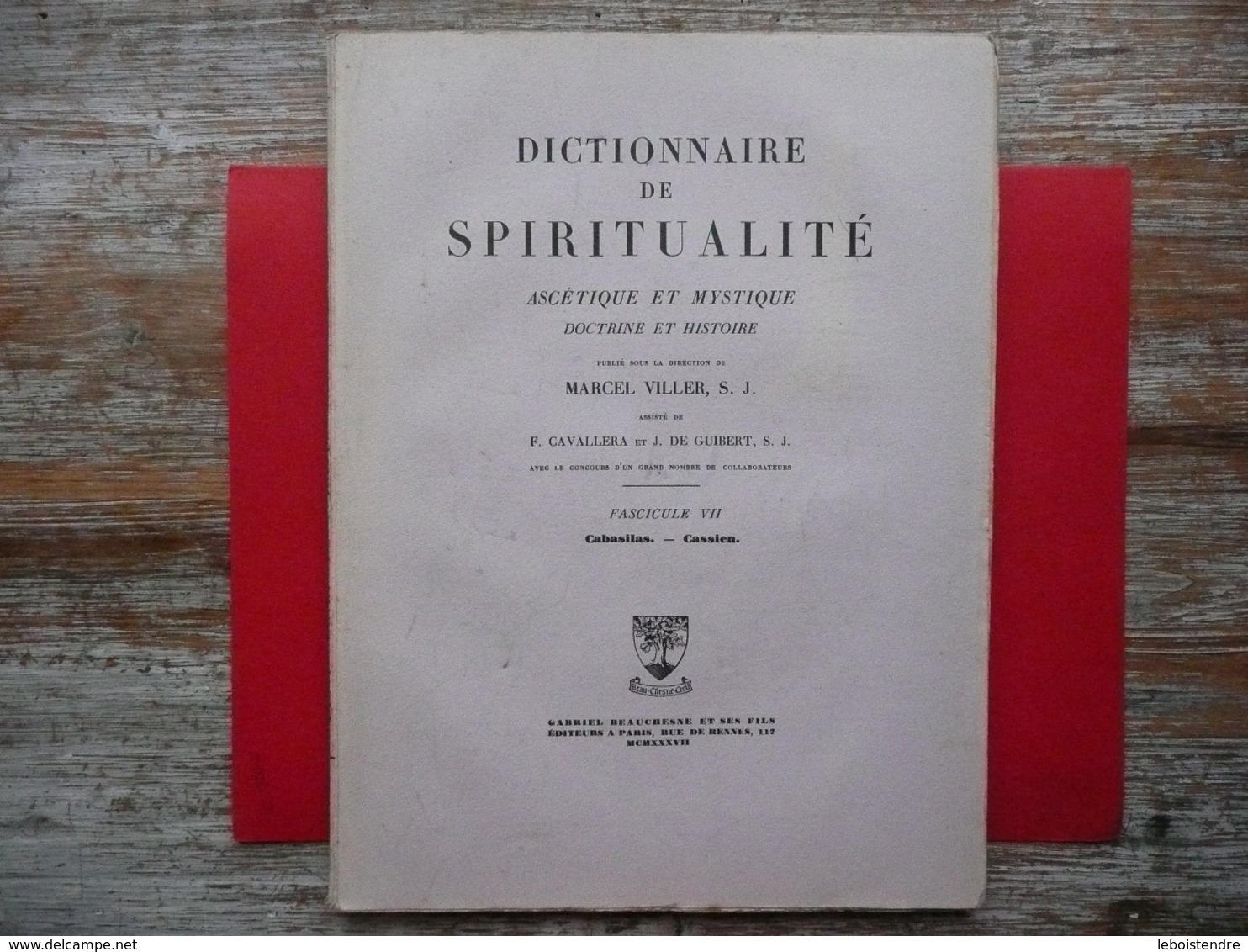 DICTIONNAIRE DE SPIRITUALITE FASCICULE VII  ASCETIQUE ET MYSTIQUE DOCTRINE ET HISTOIRE 1937 VILLER CAVALLERA GUIBERT - Dictionnaires