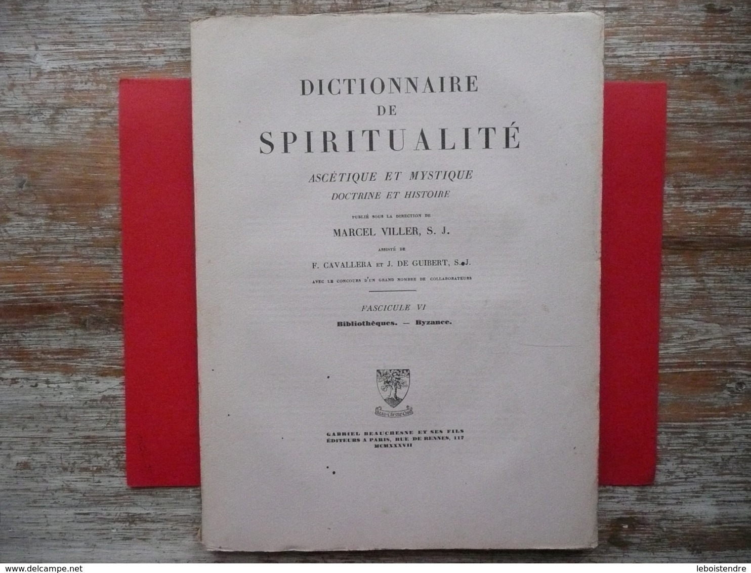 DICTIONNAIRE DE SPIRITUALITE FASCICULE VI  ASCETIQUE ET MYSTIQUE DOCTRINE ET HISTOIRE 1937 VILLER CAVALLERA GUIBERT - Dictionnaires