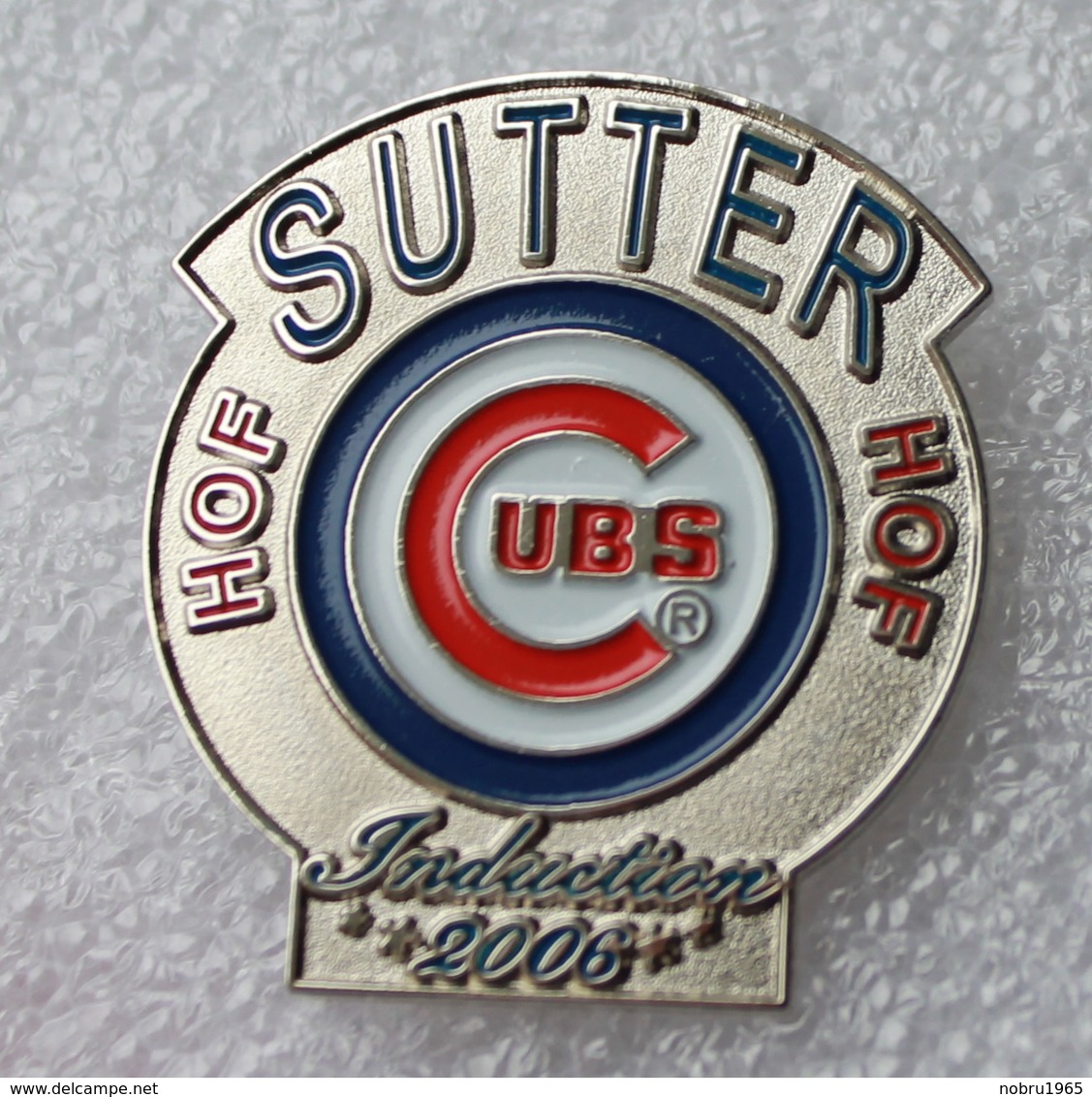 Pin's Baseball Cubs De Chicago . Hof Sutter 2006 . 1998 . 32X36 Mm . Superbe - Honkbal