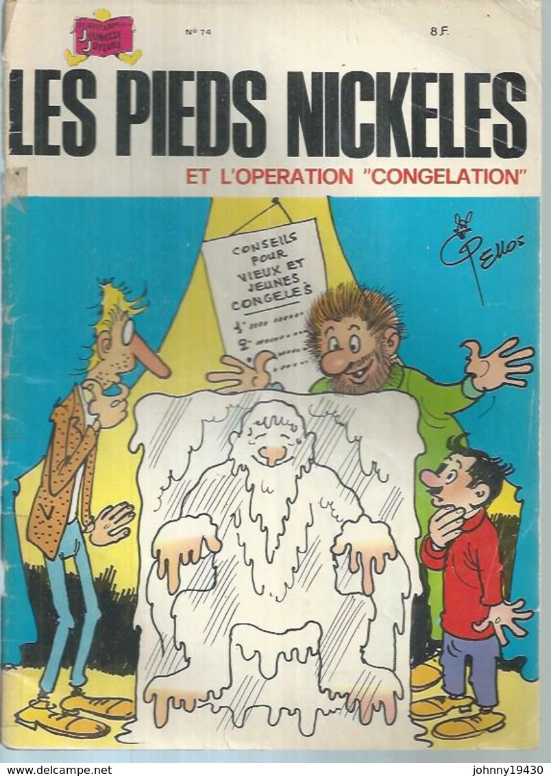 LES PIEDS NICKELES N° 74 " ET L'OPERATION " CONGELATION " - PELLOS - - Pieds Nickelés, Les